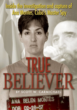 the cover of 'True Believer - Ana Belen Montes'
