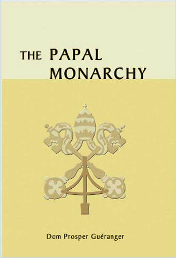 papal monarchy gueranger