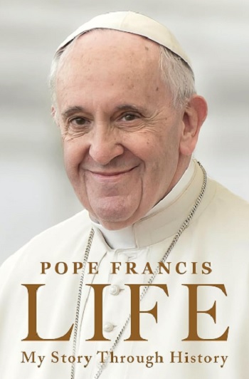 Pope Francis Autobiography: Inspiring Life Lessons and Untold Stories Revealed